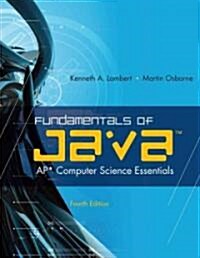 Fundamentals of Java(tm): AP* Computer Science Essentials (Hardcover, 4)