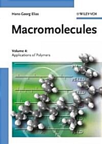 Macromolecules: Volume 4: Applications of Polymers (Hardcover)