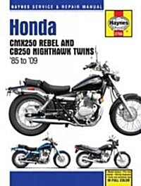 Honda Cmx250 Rebel & Cb250 Nighthawk Twins 1985-2009 (Hardcover)