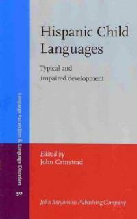 Hispanic child languages : typical and impaired development