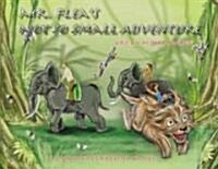 Mr. Fleas Not So Small Adventure (Hardcover)