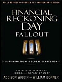 Financial Reckoning Day Fallout: Surviving Todays Global Depression (MP3 CD, MP3 - CD)