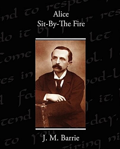 Alice Sit-By-The Fire (Paperback)