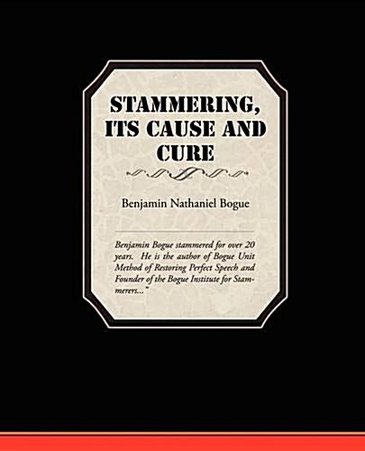 Stammering Its Cause and Cure (Paperback)
