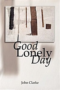 Good Lonely Day (Paperback)