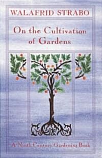 On the Cultivation of Gardens (Paperback)