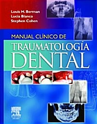 Manuel Clinico de Traumatologia Dental (Hardcover)