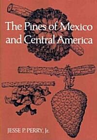 The Pines of Mexico and Central America (Paperback)