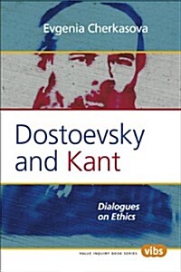 Dostoevsky and Kant: Dialogues on Ethics (Paperback)