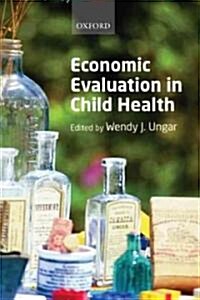 Economic Evaluation in Child Health (Paperback)