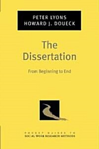 The Dissertation: From Beginning to End (Paperback)