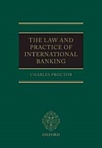 The Law and Practice of International Banking (Hardcover)