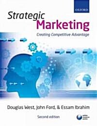 Strategic Marketing: Creating Competitive Advantage (Paperback, 2nd)