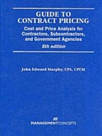 Guide To Contract Pricing (Hardcover, CD-ROM, 5th)