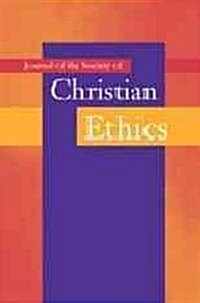 Journal of the Society of Christian Ethics: Spring/Summer 2010, Volume 30, No. 1 (Paperback)