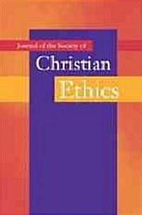 Journal of the Society of Christian Ethics: Fall/Winter 2010, Volume 30, No. 2 (Paperback)