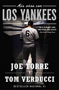 MIS A?s Con Los Yankees / The Yankee Years (Paperback)