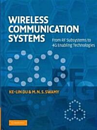 Wireless Communication Systems : From Rf Subsystems to 4G Enabling Technologies (Hardcover)