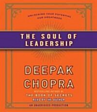The Soul of Leadership: Unlocking Your Potential for Greatness (Audio CD)