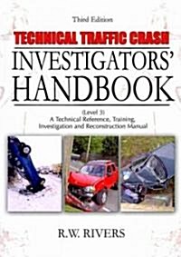 Technical Traffic Crash Investigators Handbook (Hardcover, 3rd)