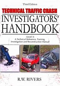Technical Traffic Crash Investigators Handbook (Paperback, 3rd)