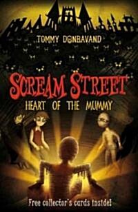 [중고] Scream Street: Heart of the Mummy [With Collectors‘ Cards] (Paperback)