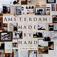 Amsterdam: Made by Hand (Paperback)