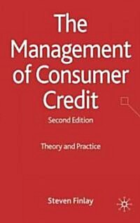 The Management of Consumer Credit : Theory and Practice (Hardcover, 2nd ed. 2010)