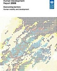 Human Development Report 2009: Overcoming Barriers: Human Mobility and Development (Paperback, 2009)