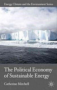 The Political Economy of Sustainable Energy (Paperback)
