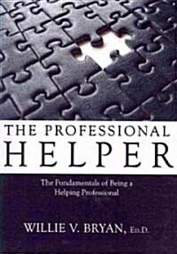 The Professional Helper (Paperback)