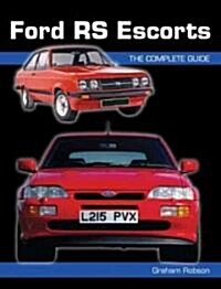 Ford Rs Escorts: the Complete Story (Paperback)