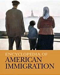 Encyclopedia of American Immigration: Print Purchase Includes Free Online Access (Hardcover)