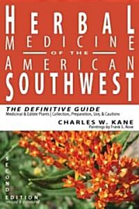 Herbal Medicine of the American Southwest (Paperback, 2nd, Revised, Expanded)