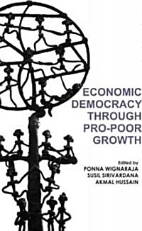 Economic Democracy Through Pro-poor Growth (Hardcover)