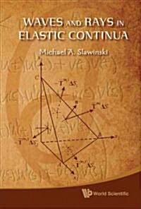 Waves & Rays in Elastic Continua (Hardcover)