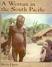 A Woman in the South Pacific (Hardcover, 1st)