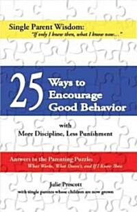 25 Ways to Encourage Good Behavior (Paperback, Original)