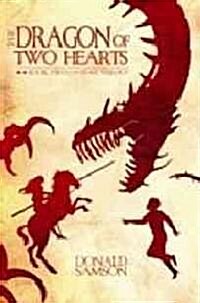 The Dragon of Two Hearts (Paperback, 1st, Unabridged)