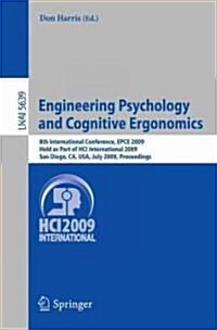Engineering Psychology and Cognitive Ergonomics: 8th International Conference, EPCE 2009, Held as Part of HCI International 2009, San Diego, CA, USA, (Paperback)