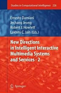 New Directions in Intelligent Interactive Multimedia Systems and Services - 2 (Hardcover)