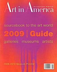 Art In America (월간 미국판): 2009년 08월호 - 2009 GUIDE 스페셜