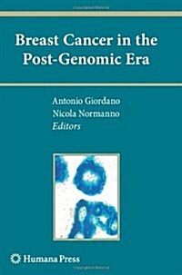 Breast Cancer in the Post-Genomic Era (Paperback)