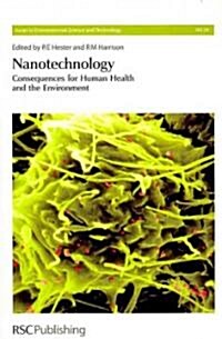 Nanotechnology : Consequences for Human Health and the Environment (Paperback)