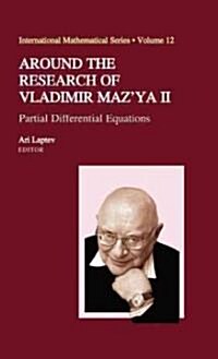 Around the Research of Vladimir Mazya II: Partial Differential Equations (Hardcover, 2010)