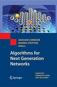 Algorithms for Next Generation Networks (Hardcover)
