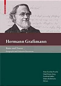 Hermann Gra?ann - Roots and Traces: Autographs and Unknown Documents (Hardcover)