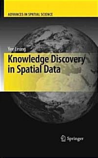 Knowledge Discovery in Spatial Data (Hardcover)