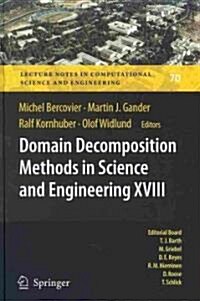 Domain Decomposition Methods in Science and Engineering XVIII (Hardcover)