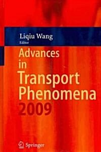 Advances in Transport Phenomena 2009 (Hardcover)